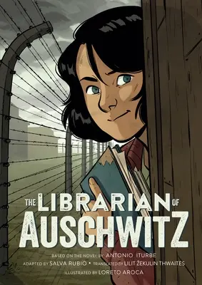 El Bibliotecario de Auschwitz: La novela gráfica - The Librarian of Auschwitz: The Graphic Novel