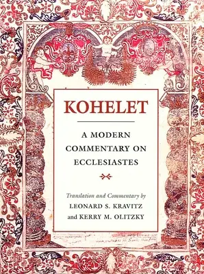 Kohelet: Un comentario moderno sobre el Eclesiastés - Kohelet: A Modern Commentary on Ecclesiastes