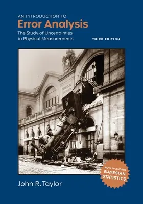 Introducción al Análisis de Errores: El Estudio de las Incertidumbres en las Medidas Físicas - An Introduction to Error Analysis: The Study of Uncertainties in Physical Measurements