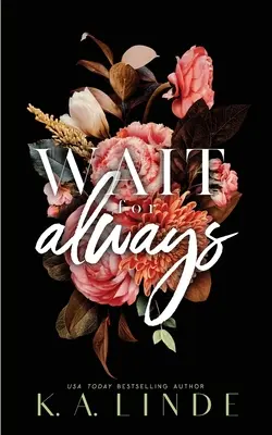 Wait for Always (Edición especial en rústica) - Wait for Always (Special Edition Paperback)