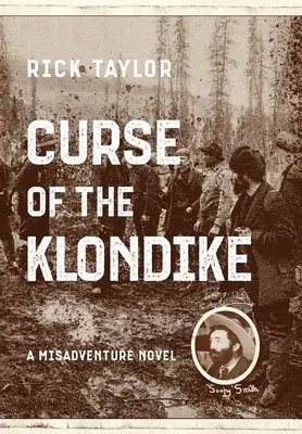 La maldición del Klondike - Curse of the Klondike