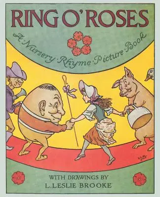 Ring O' Roses, un libro ilustrado de canciones infantiles - Ring O' Roses, a Nursery Rhyme Picture Book