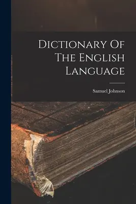 Diccionario de la lengua inglesa - Dictionary Of The English Language