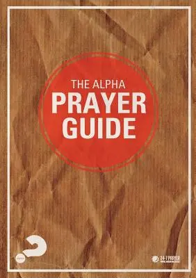 Guía de oración Alpha - Alpha Prayer Guide UK Edition