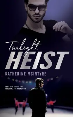 Atraco al crepúsculo - Twilight Heist