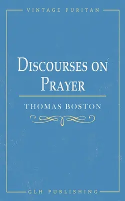 Discursos sobre la oración - Discourses on Prayer