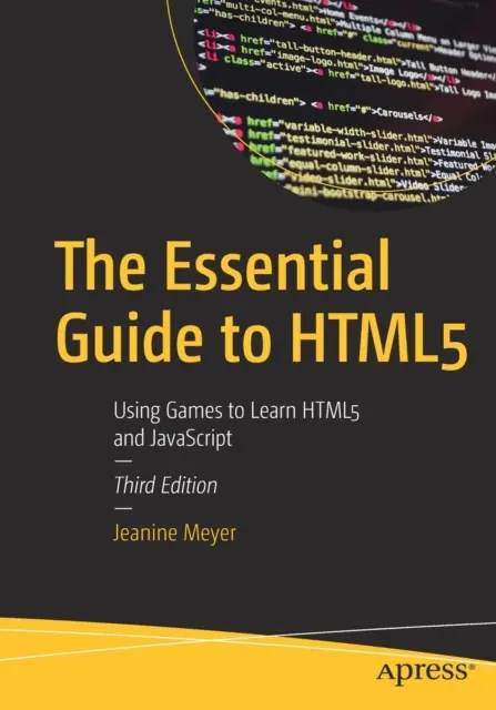 The Essential Guide to Html5: Using Games to Learn Html5 and JavaScript (La guía esencial de Html5: juegos para aprender Html5 y JavaScript) - The Essential Guide to Html5: Using Games to Learn Html5 and JavaScript