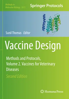 Diseño de vacunas: Métodos y protocolos, Volumen 2. Vacunas para enfermedades veterinarias - Vaccine Design: Methods and Protocols, Volume 2. Vaccines for Veterinary Diseases