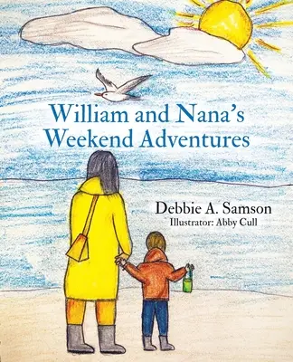 Las aventuras de fin de semana de William y Nana - William and Nana's Weekend Adventures