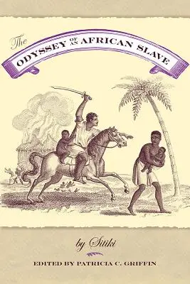 La odisea de un esclavo africano - The Odyssey of an African Slave