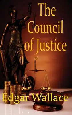 El Consejo de Justicia - The Council of Justice