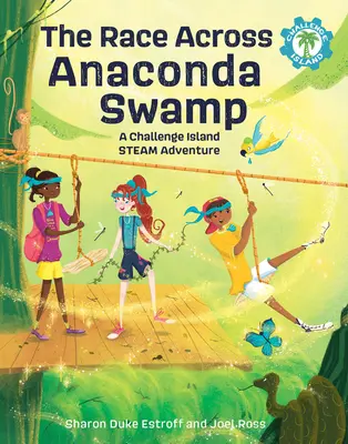 La carrera a través del pantano de Anaconda: Una aventura de vapor en la isla del desafío - The Race Across Anaconda Swamp: A Challenge Island Steam Adventure