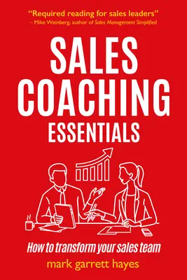 Sales Coaching Essentials: Cómo transformar a sus vendedores - Sales Coaching Essentials: How to Transform Your Salespeople