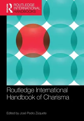 Routledge International Handbook of Charisma (Manual internacional Routledge sobre el carisma) - Routledge International Handbook of Charisma