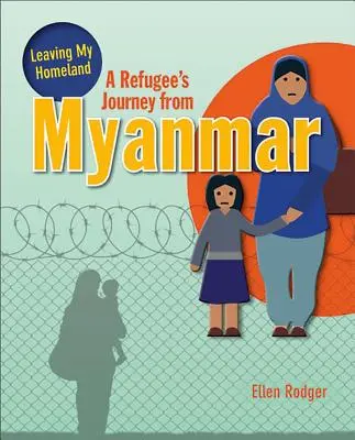 El viaje de un refugiado de Myanmar - A Refugee's Journey from Myanmar