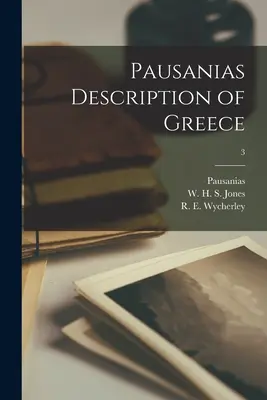 Descripción de Grecia de Pausanias; 3 - Pausanias Description of Greece; 3