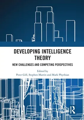 Desarrollando la teoría de la inteligencia: Nuevos retos y perspectivas contrapuestas - Developing Intelligence Theory: New Challenges and Competing Perspectives