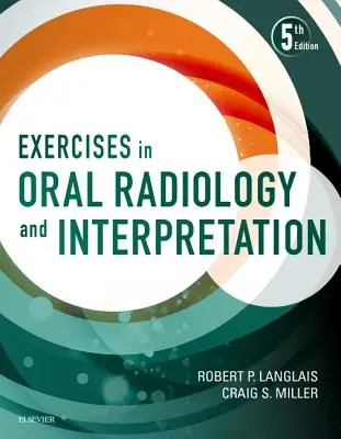 Ejercicios de radiología oral e interpretación - Exercises in Oral Radiology and Interpretation