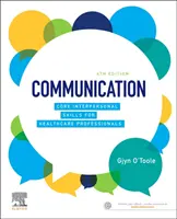 Comunicación - Habilidades interpersonales básicas para profesionales sanitarios - Communication - Core Interpersonal Skills for Healthcare Professionals