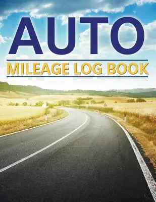 Libro de registro de kilometraje - Auto Mileage Log Book