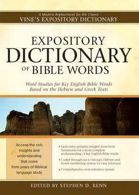 Diccionario expositivo de palabras bíblicas: Estudios de palabras clave de la Biblia en inglés basados en los textos hebreos y griegos - Expository Dictionary of Bible Words: Word Studies for Key English Bible Words Based on the Hebrew and Greek Texts