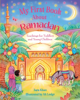 Mi primer libro sobre el Ramadán - My First Book about Ramadan