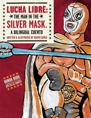 Lucha Libre: El hombre de la máscara de plata - Lucha Libre: The Man in the Silver Mask