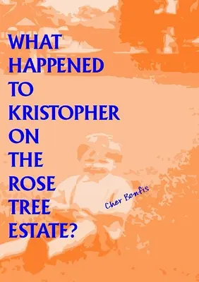 ¿Qué le ocurrió a Kristopher en la finca del Rosal? - What Happened to Kristopher on the Rose Tree Estate?