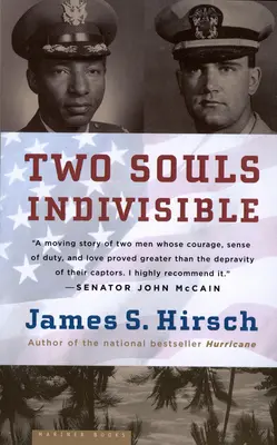 Dos almas indivisibles: La amistad que salvó a dos prisioneros de guerra en Vietnam - Two Souls Indivisible: The Friendship That Saved Two POWs in Vietnam