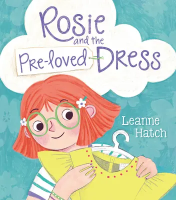 Rosie y el vestido pre-amado - Rosie and the Pre-Loved Dress