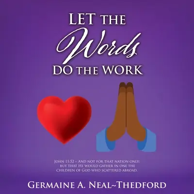 Deje que las palabras hagan el trabajo - Let the Words Do the Work