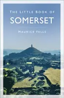 El pequeño libro de Somerset - The Little Book of Somerset