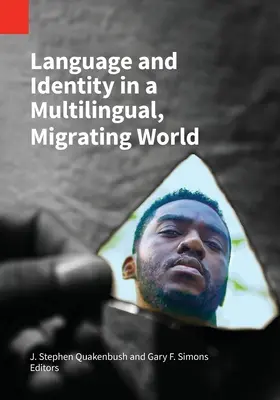 Lengua e identidad en un mundo multilingüe y migratorio - Language and Identity in a Multilingual, Migrating World