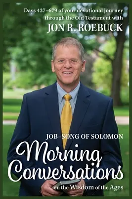 Conversaciones matinales sobre la sabiduría de los siglos: Job-Cantar de los Cantares - Morning Conversations on the Wisdom of the Ages: Job-Song of Solomon