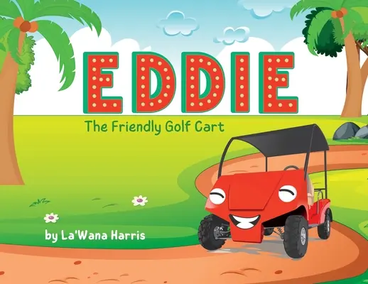 Eddie, el simpático carrito de golf - Eddie The Friendly Golf Cart