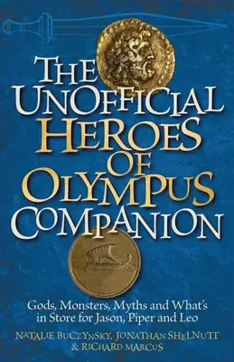 Compañero no oficial de Héroes del Olimpo: Dioses, monstruos, mitos y lo que les espera a Jasón, Piper y Leo - Unofficial Heroes of Olympus Companion: Gods, Monsters, Myths and What's in Store for Jason, Piper and Leo