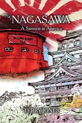 Nagasawa: Un samurái en América - Nagasawa: A Samurai in America