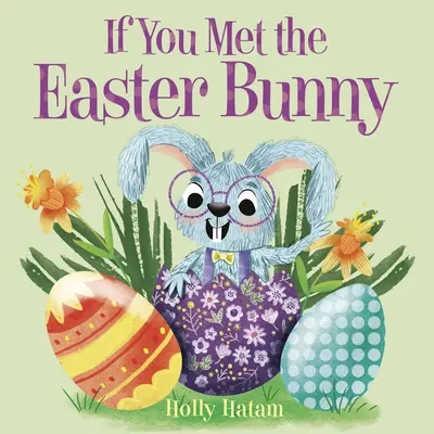 Si conocieras al conejo de Pascua - If You Met the Easter Bunny