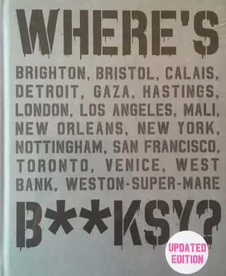 ¿Dónde está Banksy? Nueva edición 2022 - Where's Banksy?: New 2022 Edition