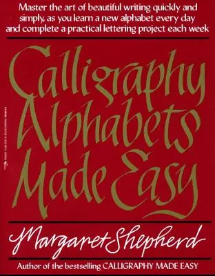 Alfabetos caligráficos fáciles de aprender - Calligraphy Alphabets Made Easy