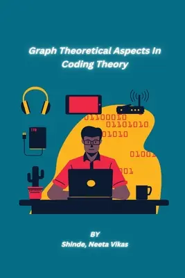 Aspectos teóricos de los grafos en la teoría de la codificación - Graph Theoretical Aspects In Coding Theory