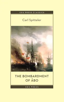 El bombardeo de bo: Una novela basada en un acontecimiento histórico de la época moderna - The Bombardment of bo: A Novella Based on a Historical Event in Modern Times