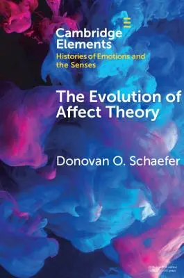 La evolución de la teoría de los afectos - The Evolution of Affect Theory