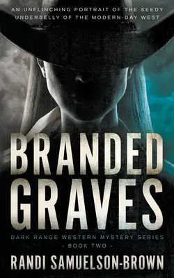 Branded Graves: Rango Oscuro Dos - Branded Graves: Dark Range Two