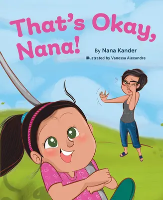 No pasa nada, Nana - That's Okay, Nana!