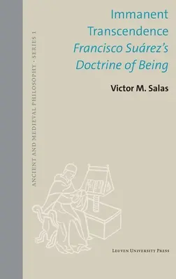 Trascendencia inmanente: La doctrina del ser de Francisco Surez - Immanent Transcendence: Francisco Surez's Doctrine of Being