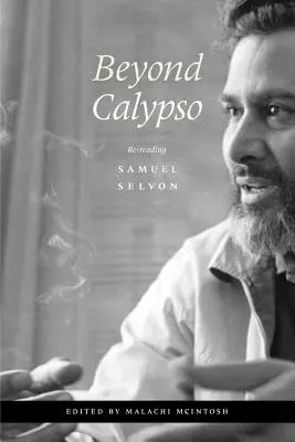 Más allá de Calipso: Una relectura de Samuel Selvon - Beyond Calypso: Re-Reading Samuel Selvon