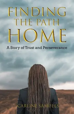 Encontrar el camino a casa: Una historia de confianza y perseverancia - Finding the Path Home: A Story of Trust and Perseverance