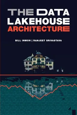 La arquitectura de Data Lakehouse - The Data Lakehouse Architecture