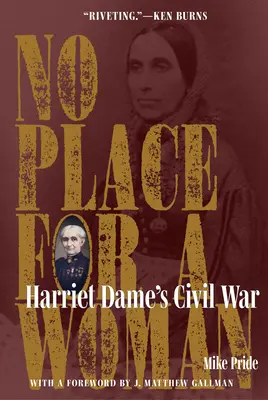 No hay lugar para una mujer: La guerra civil de Harriet Dame - No Place for a Woman: Harriet Dame's Civil War